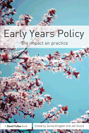 Early Years Policy: The Impact on Practice