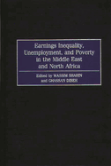 Earnings Inequality, Unemployment, and Poverty in the Middle East and North Africa