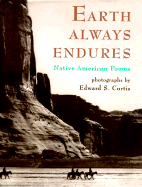 Earth Always Endures: Native American Poems - Philip, Neil (Editor), and Philip, Neil (Introduction by)
