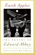 Earth Apples: The Poetry of Edward Abbey