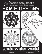 Earth Designs: Underwater World Colouring Book: Black and White Book for a Newborn Baby and the Whole Family: Black and White Book for a Newborn Baby and the Whole Family
