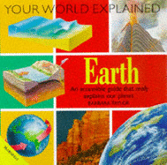 Earth Explained - Taylor, Barbara