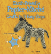 Earth-Friendly Papier-M?ch? Crafts in 5 Easy Steps