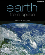 Earth from Space - Johnston, Andrew K.