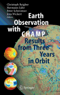 Earth Observation with Champ: Results from Three Years in Orbit