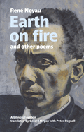 Earth on fire and other poems: A bilingual edition