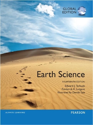 Earth Science, Global Edition - Tarbuck, Edward, and Lutgens, Frederick, and Tasa, Dennis