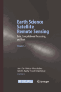 Earth Science Satellite Remote Sensing: Vol.2: Data, Computational Processing, and Tools