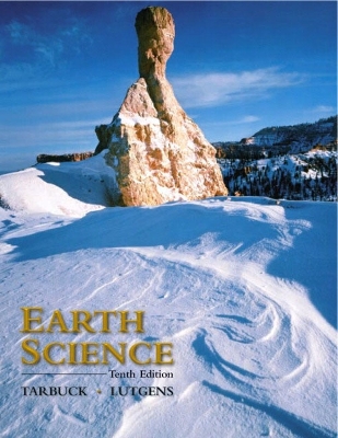 Earth Science - Tarbuck, Edward J, and Lutgens, Frederick K, and Tasa, Dennis
