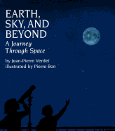 Earth, Sky and Beyond: A Journey Through Space