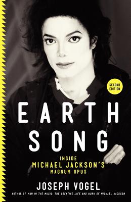 Earth Song: Inside Michael Jackson's Magnum Opus - Vogel, Joseph