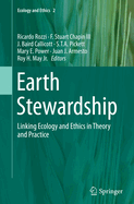 Earth Stewardship: Linking Ecology and Ethics in Theory and Practice