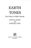 Earth Tones: The Poetry of Pablo Neruda - Duran, Manuel