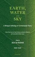 Earth, Water and Sky: A Bilingual Anthology of Environmental Poetry