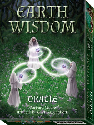 Earth Wisdom Oracle - Moore, Barbara, and Scagliotti, Cristina (Artist)
