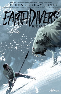 Earthdivers, Vol. 2: Ice Age - Graham Jones, Stephen