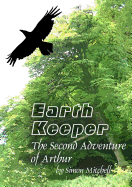 Earthkeeper - the Second Adventure of Arthur