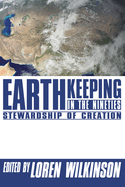 Earthkeeping in the Nineties: Stewardship of Creation