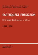 Earthquake Prediction: Nine Major Earthquakes in China (1966-1976)