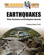 Earthquakes: Plate Tectonics and Earthquake Hazards