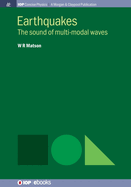 Earthquakes: The Sound of Multi-Modal Waves