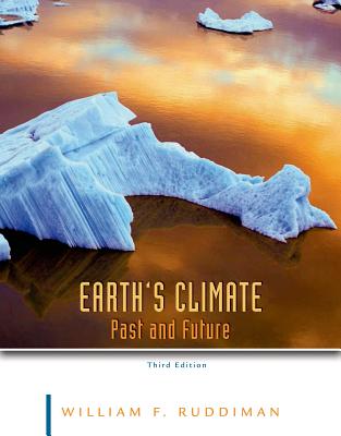 Earth's Climate: Past and Future - Ruddiman, William