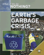 Earth's Garbage Crisis - Dorion, Christiane