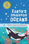 Earth's Immense Oceans: ... and Their Importance to the Planet