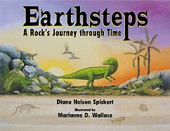 Earthsteps: A Rock's Journey Through Time