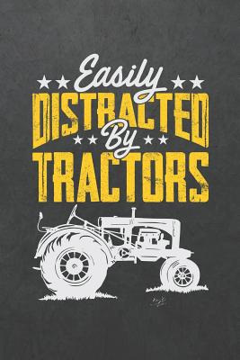 Easily Distracted by Tractors: Blank Wide Ruled with Line for Date Notebooks and Journals (Farm and Tractors Novelty Cover Edition) - Brigade, Novelty Journals