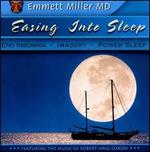 Easing into Sleep - Dr. Emmett Miller