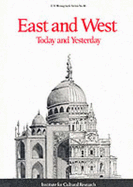 East and West today and yesterday - Runciman, Steven, and Institute for Cultural Research