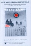 East-Asian Archaeoastronomy: Historical Records of Astronomical Observations of China, Japan and Korea