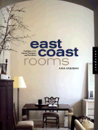 East Coast Rooms: Portfolios of 31 Interior Designers and Architects - Kasabian, Anna