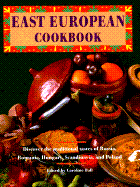 East European Cookbook - Ball, Caroline, and Ball, C