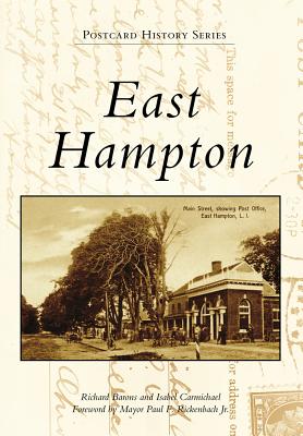 East Hampton - Barons, Richard, and Carmichael, Isabel, and Rickenbach Jr, Mayor Paul F (Foreword by)