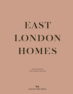 East London Homes: Creative Interiors From London's East End