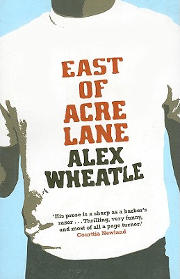 East of Acre Lane - Wheatle, Alex