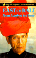 East of Bali: From Lombok to Timor