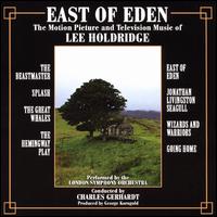 East Of Eden: The Motion Picture and Television Music of Lee Holdridge - Charles Gerhardt / London Symphony Orchestra