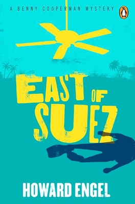 East of Suez - Engel, Howard