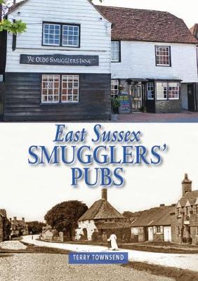 East Sussex Smugglers' Pubs - Townsend, Terry