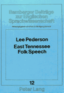 East Tennessee Folk Speech: A Synopsis
