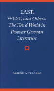 East, West, and Others: The Third World in Postwar German Literature