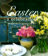 Easter: A Celebration