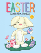 Easter Coloring And Activity Book: Easter Activity Book for Kids, Coloring Pages and Activities for Kids Ages 5 And Up