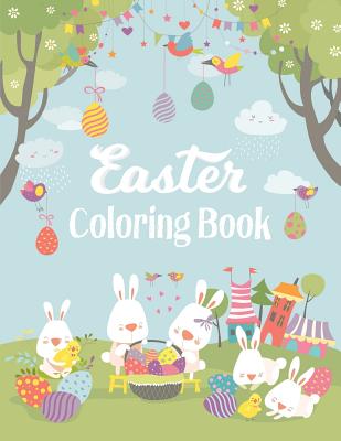 Easter Coloring Book: Adult Coloring Book with Fun, Happy Easter, Relaxing Coloring Pages, Easter Eggs, Easter Bunnies, Easter Coloring Pages - Lucy Charm