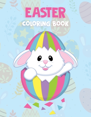 Easter Coloring Book: Beautiful Collection of 30 Unique Easter Designs for Kids, Toddlers, Girls, Boys, Ages 2-4 4-8 - Kkarla
