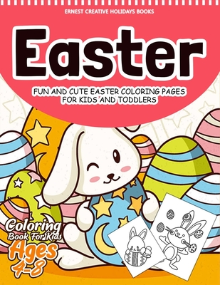 Easter Coloring Book for Kids Ages 4-8: 55 Fun and Easy Easter Coloring Pages - Easter Book for Kids - Easter Gift for Kids, Toddlers and Preschool - Books, Ernest Creative Holidays