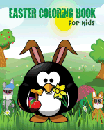 Easter Coloring Book for Kids: Easter Coloring Book for Ages 4-8 (Super Fun Coloring Books for Kids 100 Pages)
